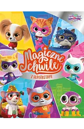 Magiczne chwile z Superkotami. Disney Superkoty,)(tłum. Ewa Tarnowska