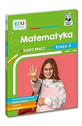 EDUseria Matematyka Karty pracy kl.3 Kapitan,Skura Małgorzata