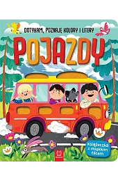 Pojazdy Dotykam poznaję kolory i litery,Anna Podgórska