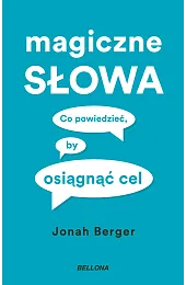 Magiczne słowa (wydanie pocketowe)Jonah Berger