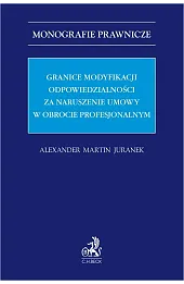Granice modyfikacji odpowiedzialności za naruszenie umowy w obrocie profesjonalnym