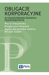 Obligacje korporacyjne w finansowaniu rozwoju przedsiębiorstw