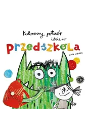 Kolorowy potwór idzie do przedszkola