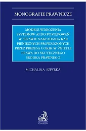 Modele wdrożenia systemów AI do postępowań,Michalina Szpyrka