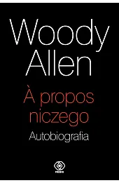 A propos niczego. Autobiografia
