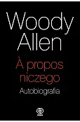 A propos niczego. Autobiografia