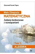 Mała Olimpiada Matematyczna Tom 1 Algebra