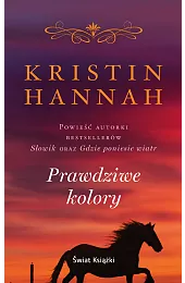 Prawdziwe kolory (wydanie pocketowe)Kristin Hannah