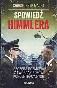 Spowiedź Himmlera. Szczera rozmowa z twórcą obozów koncentracyjnych (wydanie pocketowe)