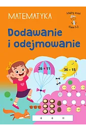 Mądry Uczeń Klasa 1-3. Matematyka. Dodawanie,Tamara Malska