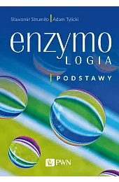Enzymologia. PodstawySławomir Strumiło