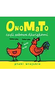 OnoMaTo czyli zabawa dźwiękami. Ptaki wiejskie