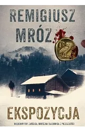 Ekspozycja. Seria z komisarzem Forstem. Tom,Remigiusz Mróz