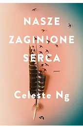 Nasze zaginione sercaCeleste Ng