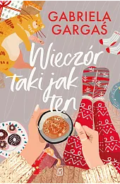 Wieczór taki jak tenGabriela Gargaś
