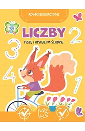 Liczby. Piszę i rysuję po śladzie.,zbiorowa Praca