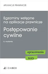 Egzaminy wstępne na aplikacje prawnicze. Postępowanie,Katarzyna Czajkowska-Matosiuk