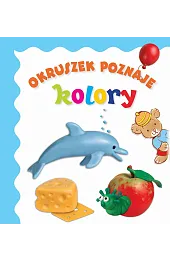 Okruszek poznaje koloryAnna Wiśniewska