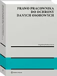 Prawo pracownika do ochrony danych osobowych