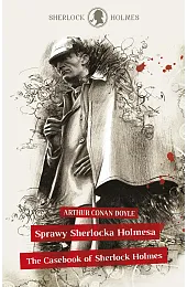 Sherlock Holmes. Sprawy Sherlocka Holmesa /,Doyle Arthur Conan