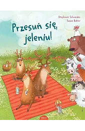 Przesuń się, jeleniu!