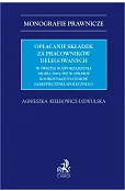Opłacanie składek za pracowników delegowanych w świetle rozporządzenia nr 883/2004/WE w sprawie koordynacji systemów zabezpieczenia społecznego