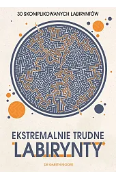 Ekstremalnie trudne labiryntyMoore Dr Gareth