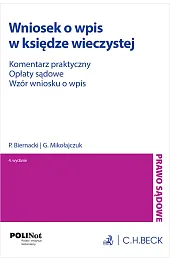 Wniosek o wpis w księdze wieczystej. Komentarz praktyczny. Opłaty sądowe. Wzór wniosku o wpis