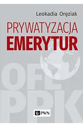 Prywatyzacja emeryturLeokadia Oręziak