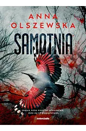 Samotnia. Seria Zbrodnie czorsztyńskie. Tom 2Anna Olszewska