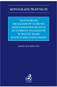 Zastosowanie mechanizmów ochrony osób dyskryminowanych do ochrony sygnalistów w świetle teorii multicentryczności prawa