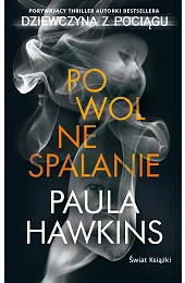 Powolne spalanie (wydanie pocketowe)Paula Hawkins