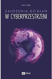 Założenia działań w cyberprzestrzeni