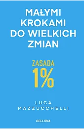 Zasada 1%. Małymi krokami do wielkich zmian (wydanie pocketowe)
