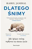 Dlatego śnimy. Jak śpiący mózg wpływa na nasze życie