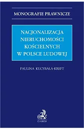 Nacjonalizacja nieruchomości kościelnych w Polsce LudowejKucybała-Kreft Paulina
