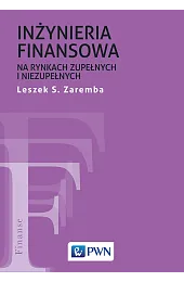 Inżyniera finansowa na rynkach zupełnych i,S.Leszek Zaremba