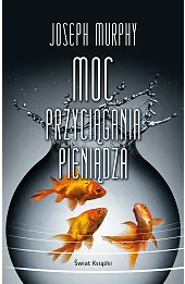 Moc przyciągania pieniądza