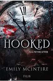 Hooked. Seria Never After. Tom 1Emily McIntire