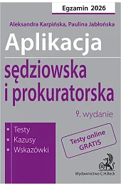 Aplikacja sędziowska i prokuratorska 2026. Testy, kazusy, wskazówki + testy online