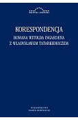 Korespondencja Romana Witolda Ingardena z Władysławem Tatarkiewiczem
