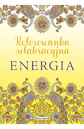 Energia. Kolorowanka relaksacyjna