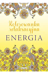 Energia. Kolorowanka relaksacyjnazbiorowa Praca