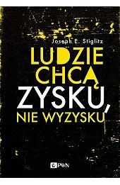 Ludzie chcą zysku, nie wyzysku