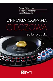 Chromatografia cieczowa - teoria i praktykaZygfryd Witkiewicz