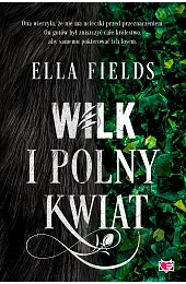 Wilk i Polny KwiatElla Fields