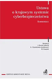 Ustawa o krajowym systemie cyberbezpieczeństwa. Komentarzzbiorowa Praca