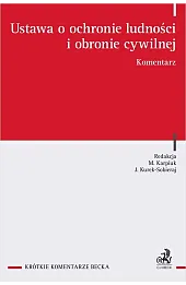 Ustawa o ochronie ludności i obronie cywilnej. Komentarz