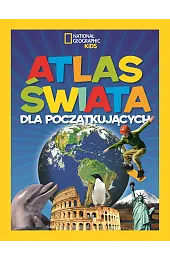 National Geographic Kids. Atlas świata dla,Matusik Anna