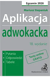 Aplikacja adwokacka 2026. Pytania, odpowiedzi, tabele + testy online